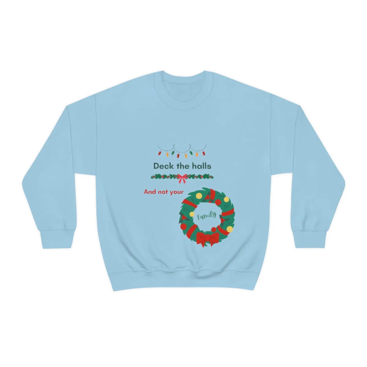 deck the halls Unisex Heavy Blend™ Crewneck Sweatshirt