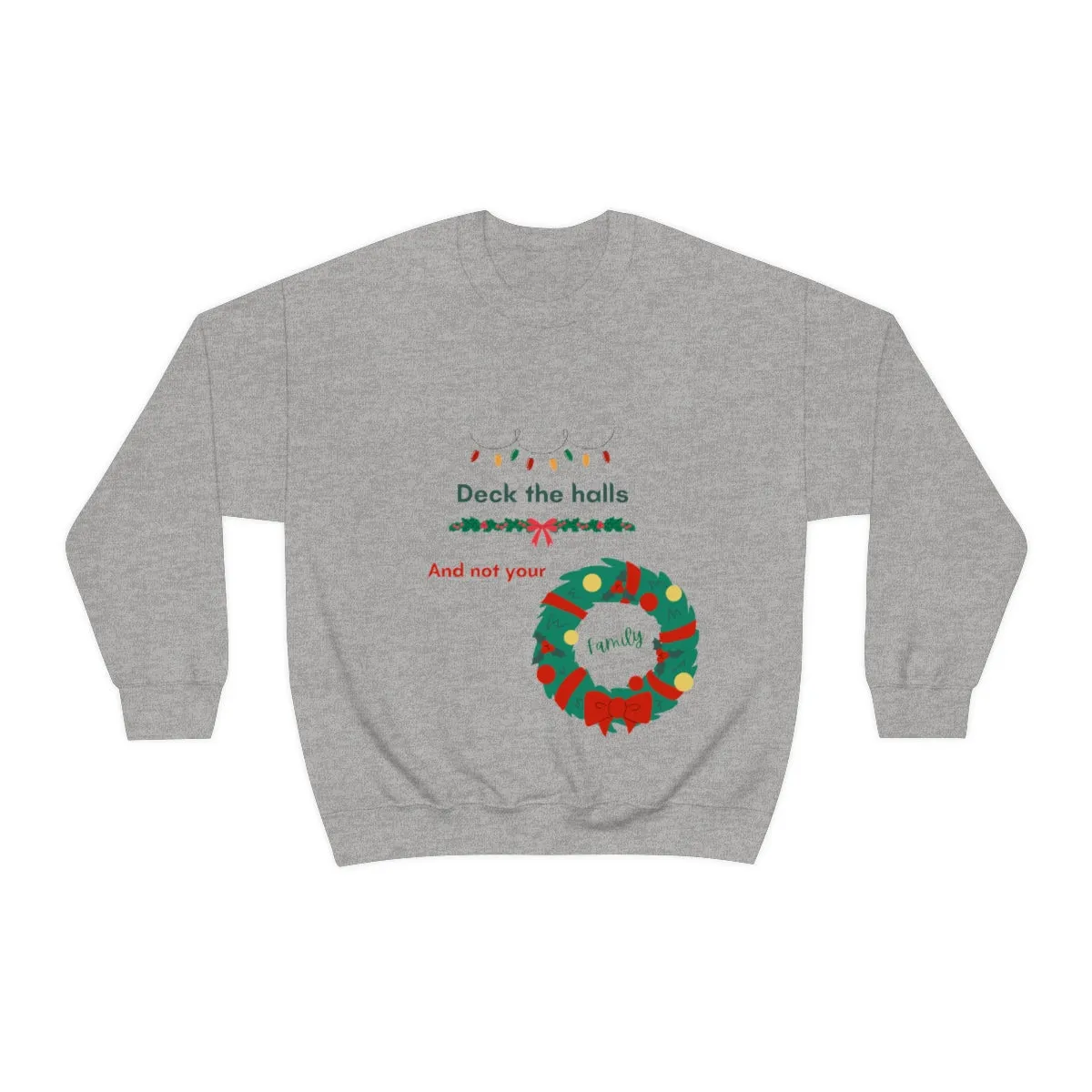 deck the halls Unisex Heavy Blend™ Crewneck Sweatshirt