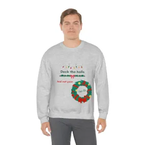 deck the halls Unisex Heavy Blend™ Crewneck Sweatshirt