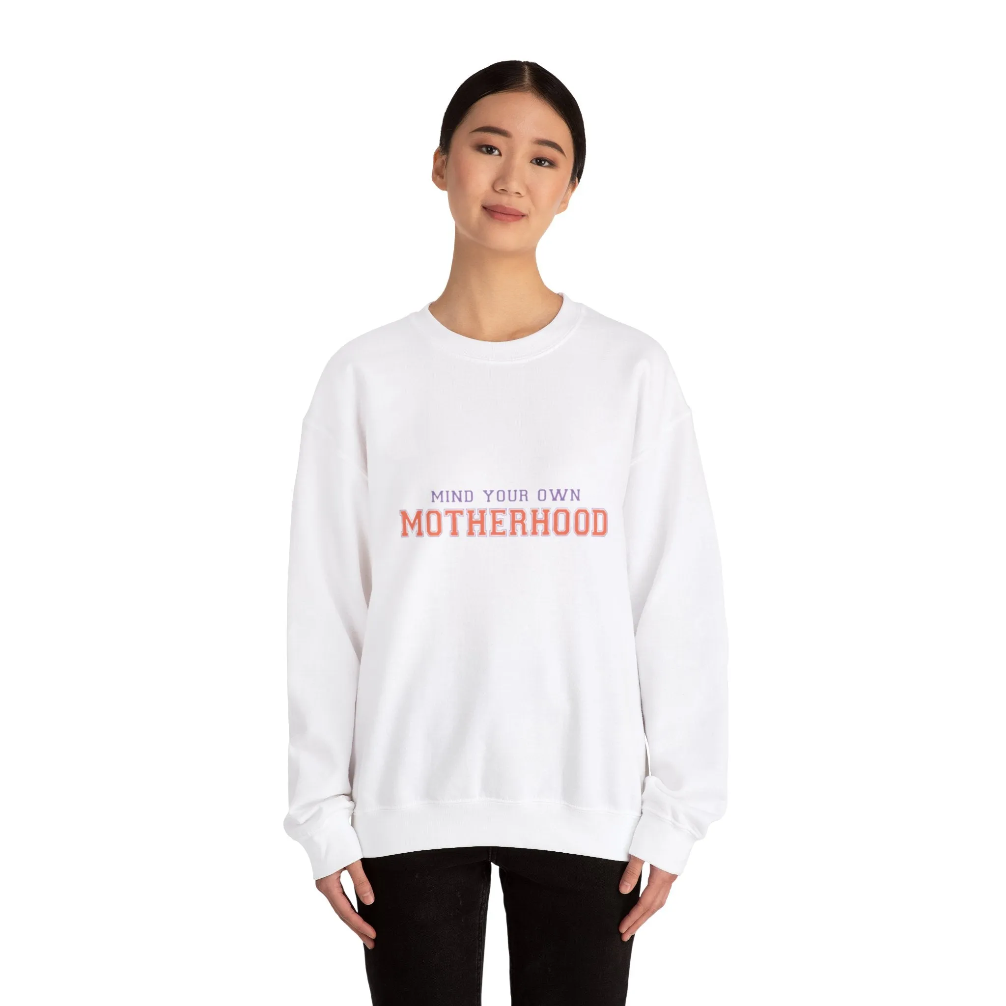 Mind your own motherhood Unisex Heavy Blend™ Crewneck Sweatshirt