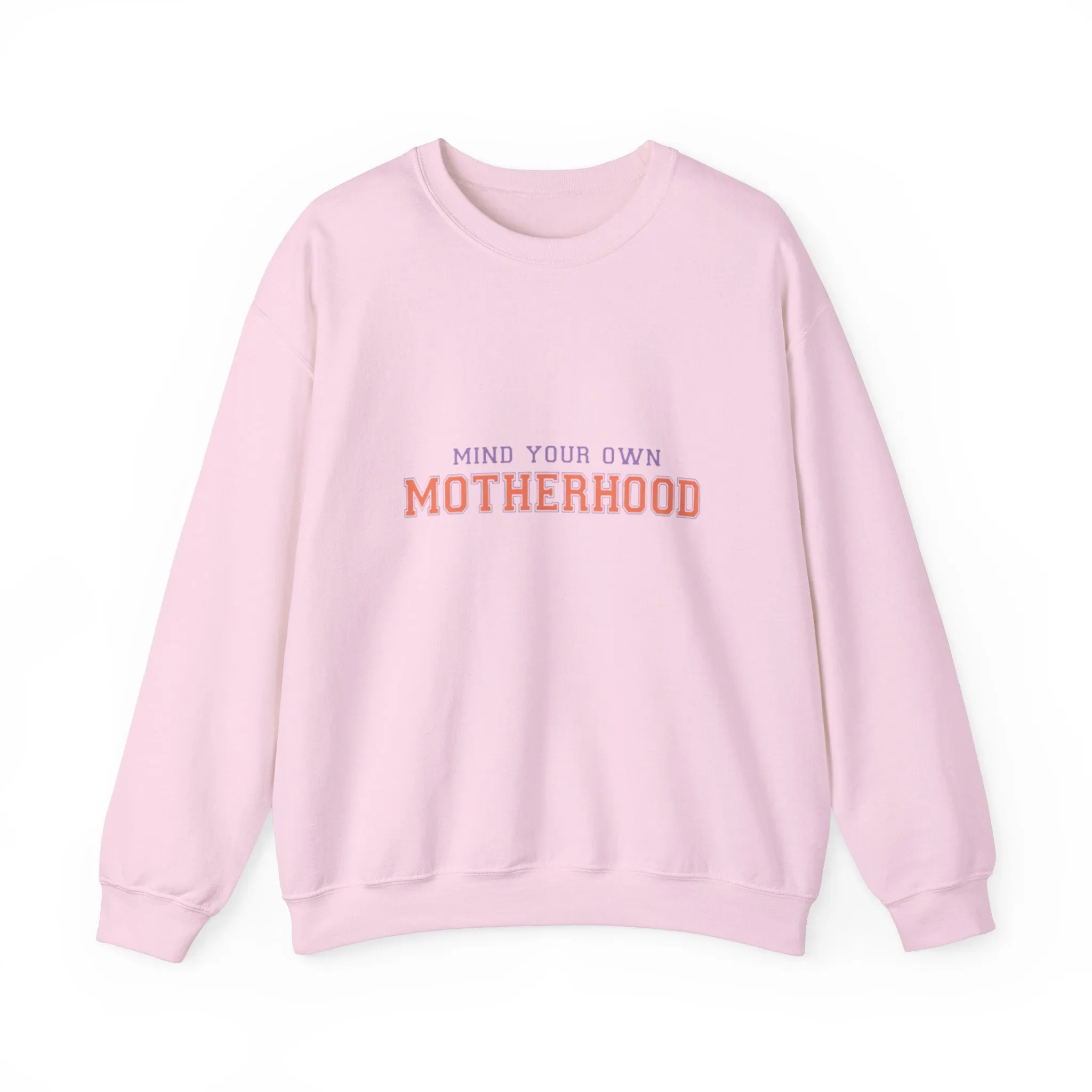 Mind your own motherhood Unisex Heavy Blend™ Crewneck Sweatshirt